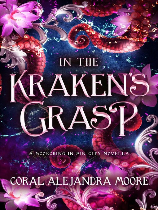 Title details for In the Kraken's Grasp by Coral Alejandra Moore - Available